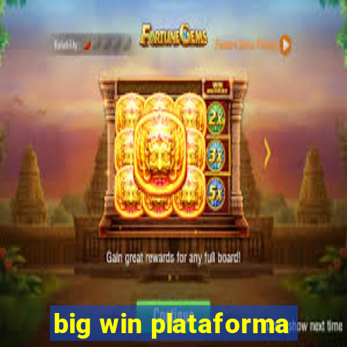 big win plataforma