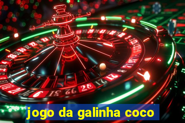 jogo da galinha coco