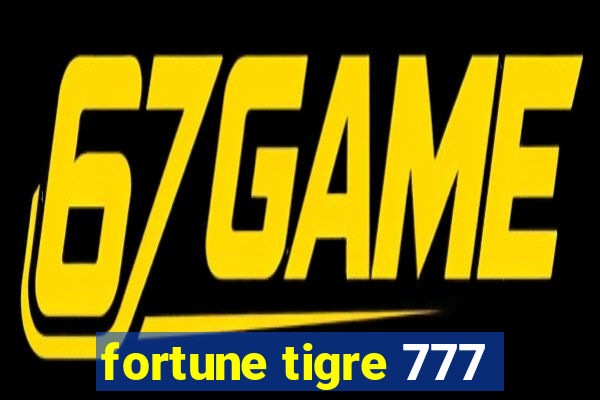 fortune tigre 777