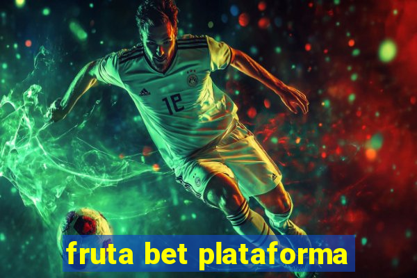 fruta bet plataforma