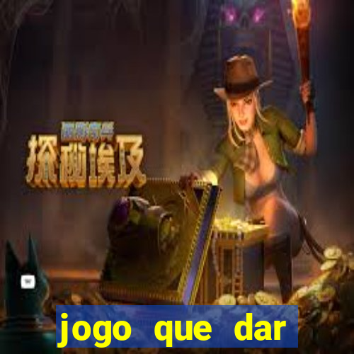 jogo que dar dinheiro no cadastro