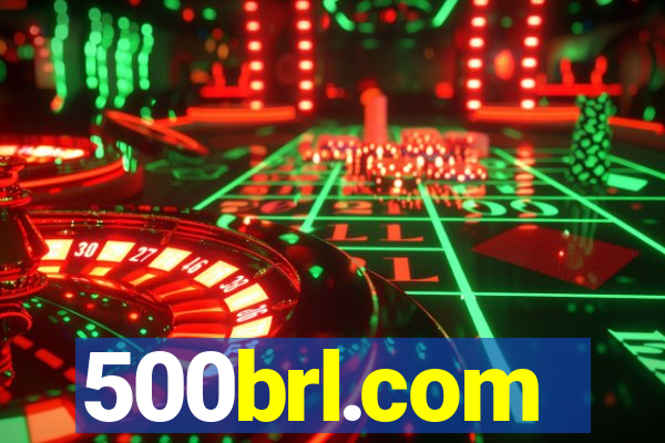 500brl.com