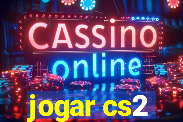 jogar cs2