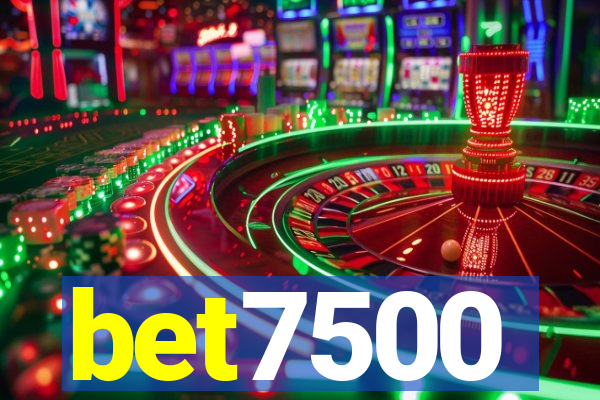 bet7500