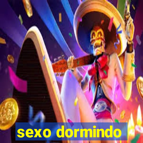 sexo dormindo