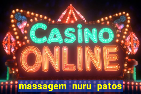 massagem nuru patos de minas