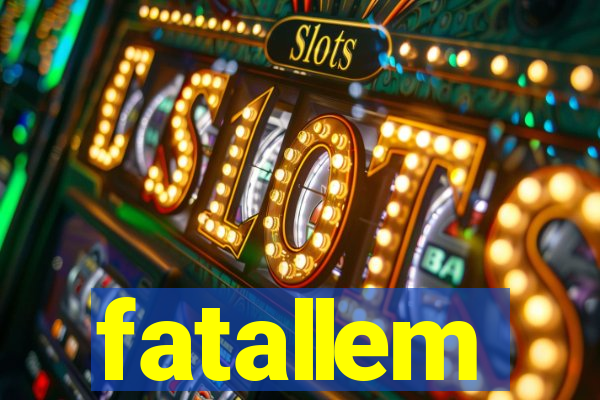 fatallem