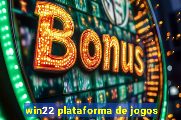 win22 plataforma de jogos