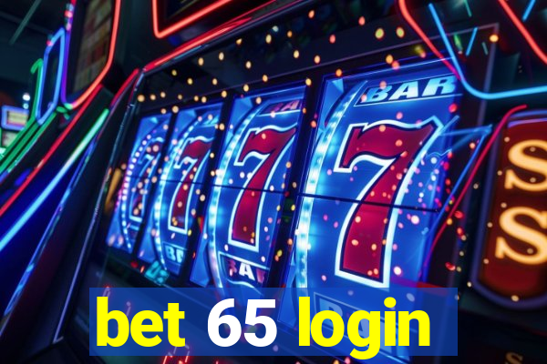 bet 65 login