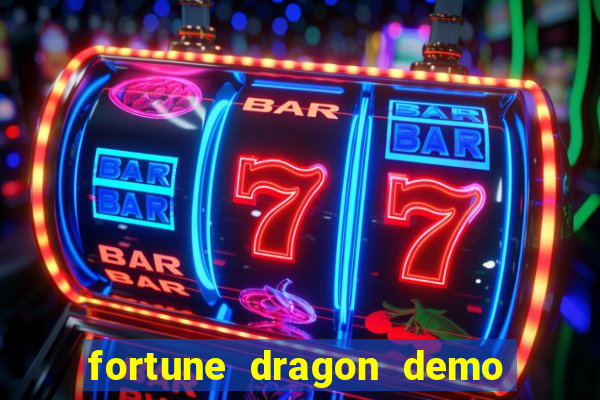 fortune dragon demo grátis com ganho certo