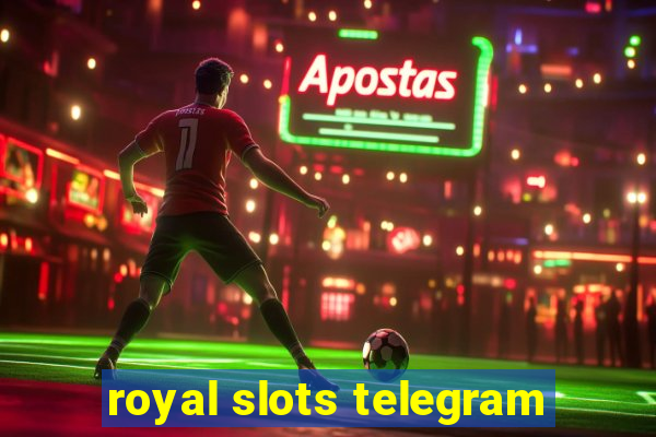 royal slots telegram