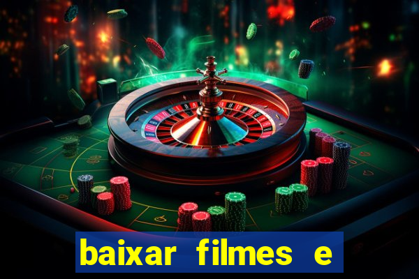 baixar filmes e series em mp4