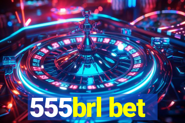 555brl bet