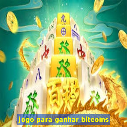 jogo para ganhar bitcoins