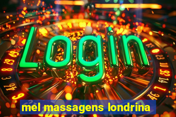 mel massagens londrina