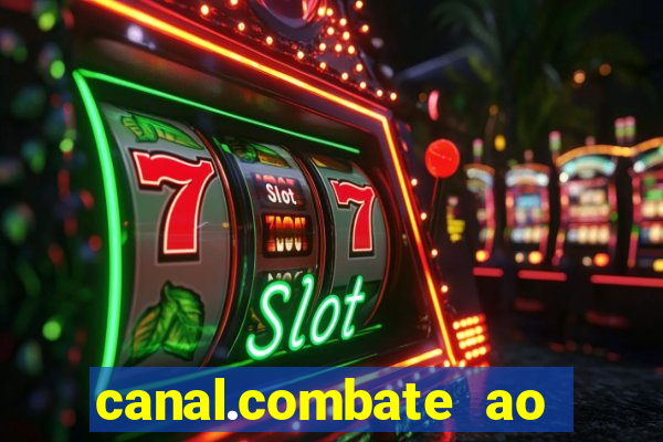 canal.combate ao vivo multicanais