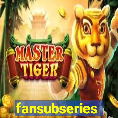 fansubseries