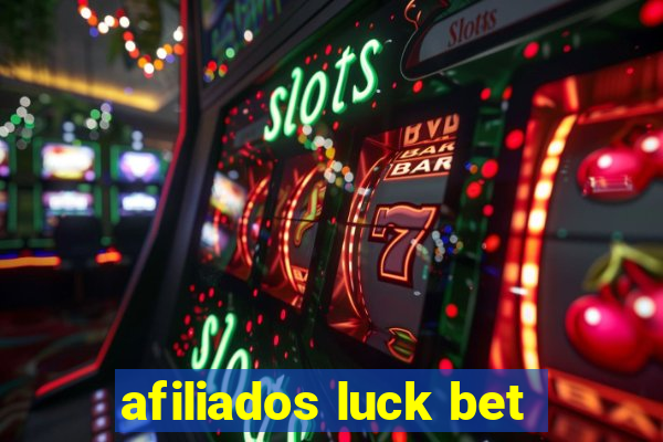 afiliados luck bet