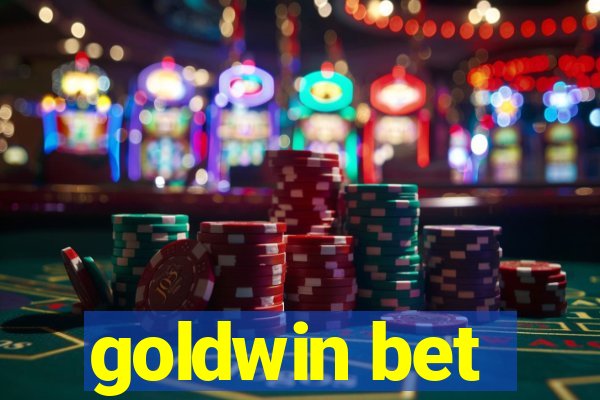 goldwin bet