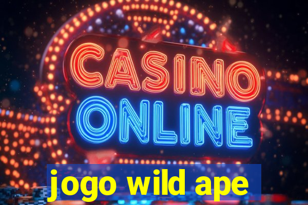 jogo wild ape