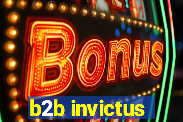 b2b invictus