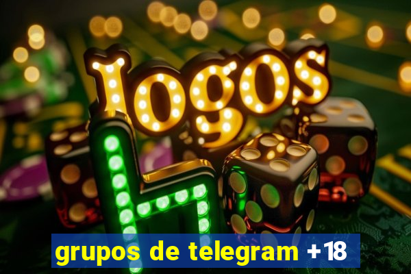 grupos de telegram +18