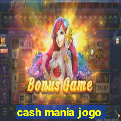 cash mania jogo