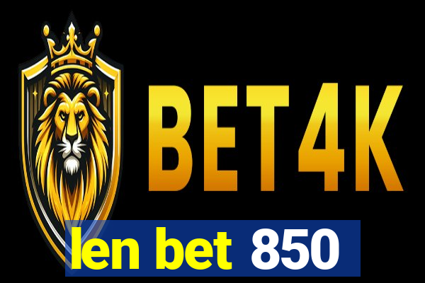 len bet 850