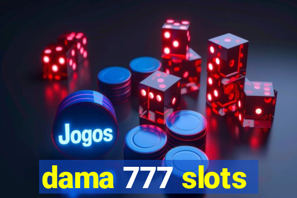 dama 777 slots