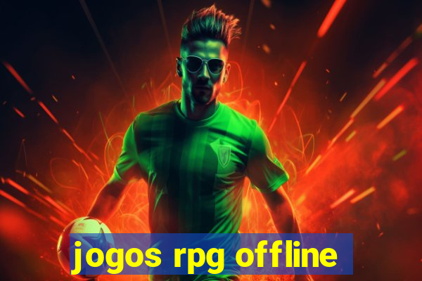 jogos rpg offline