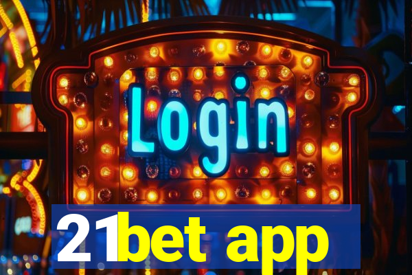 21bet app