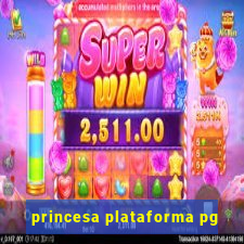 princesa plataforma pg