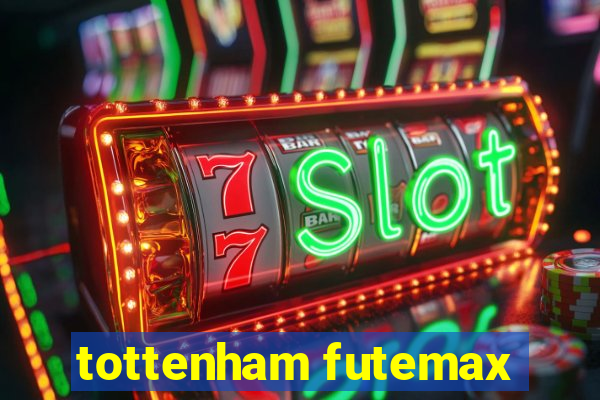 tottenham futemax