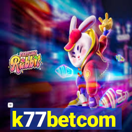 k77betcom