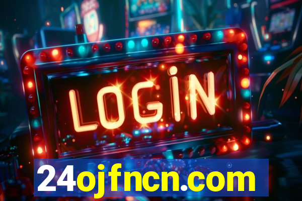 24ojfncn.com