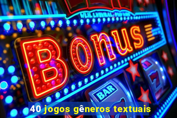 40 jogos gêneros textuais