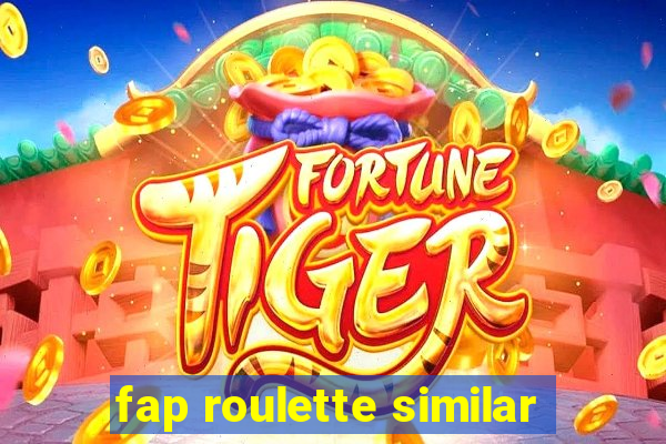 fap roulette similar