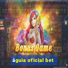 águia oficial bet