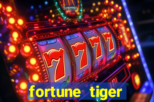 fortune tiger plataforma confiável