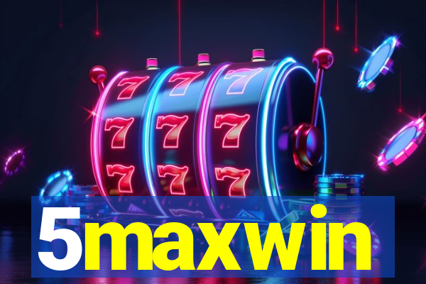 5maxwin