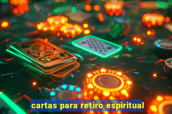 cartas para retiro espiritual