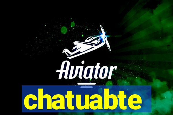 chatuabte