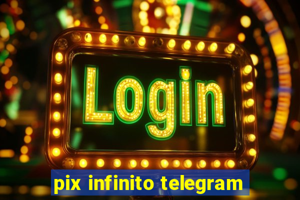 pix infinito telegram