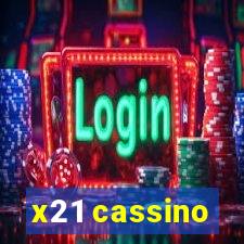 x21 cassino