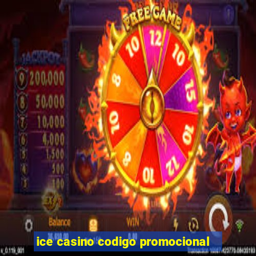 ice casino codigo promocional