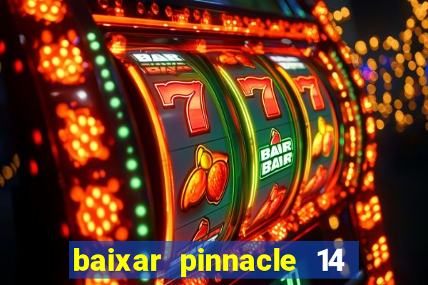 baixar pinnacle 14 via torrent