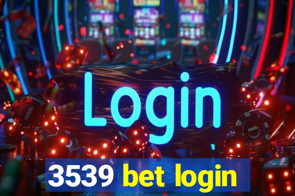 3539 bet login