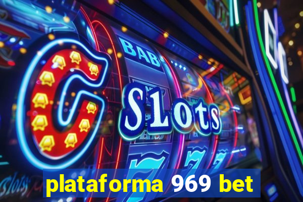 plataforma 969 bet