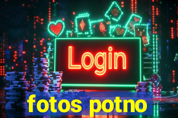 fotos potno