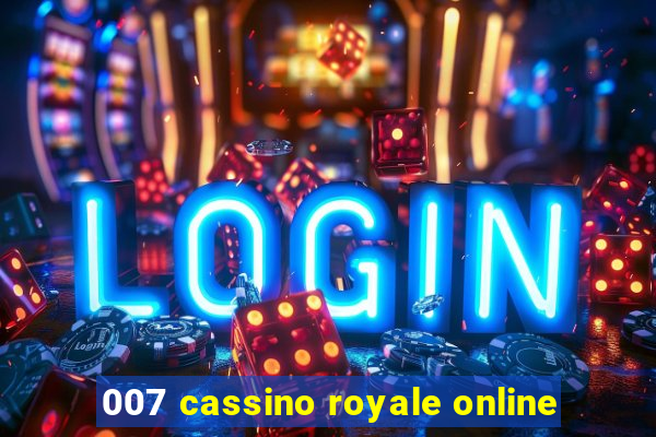 007 cassino royale online